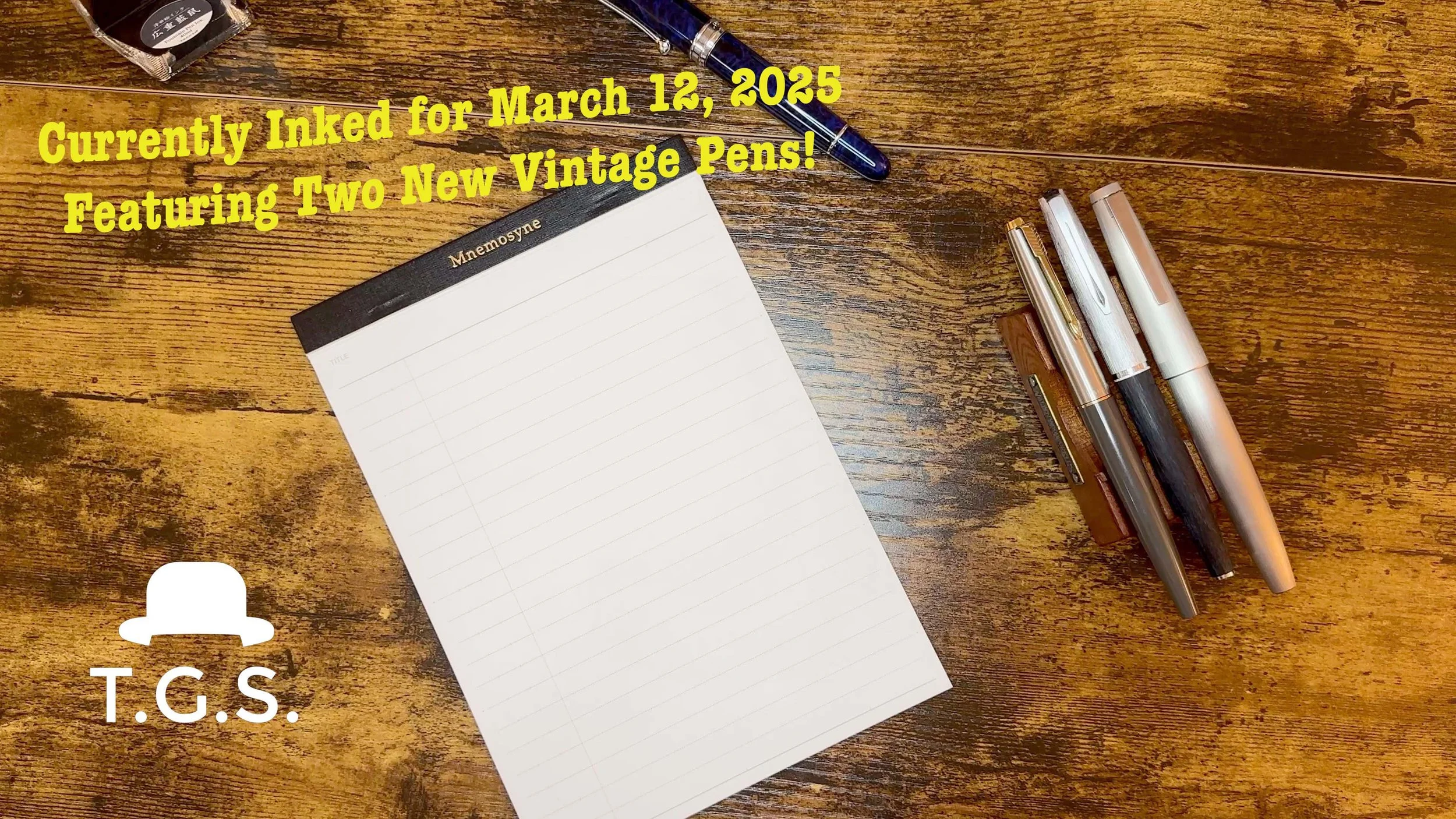 Currently Inked for March 12, 2025: Two New Vintage Pens